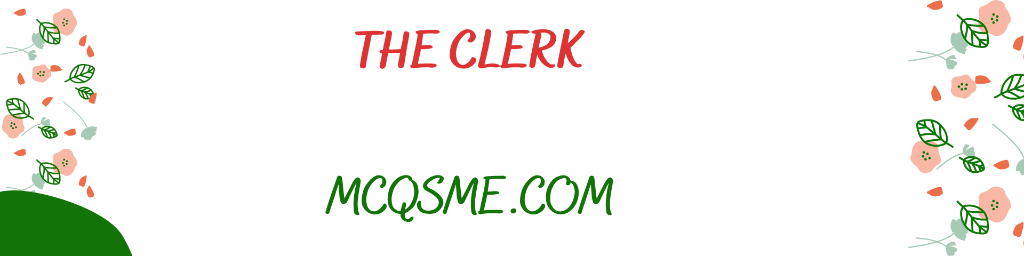 The Clerk mcqs