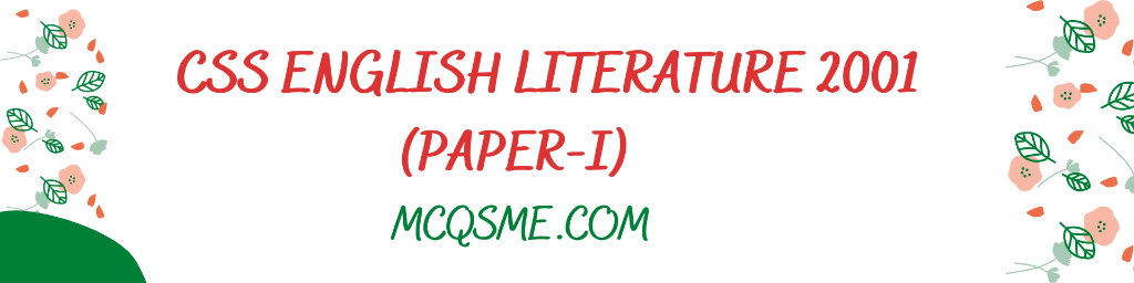 CSS English Literature 2001 Paper-I mcqs