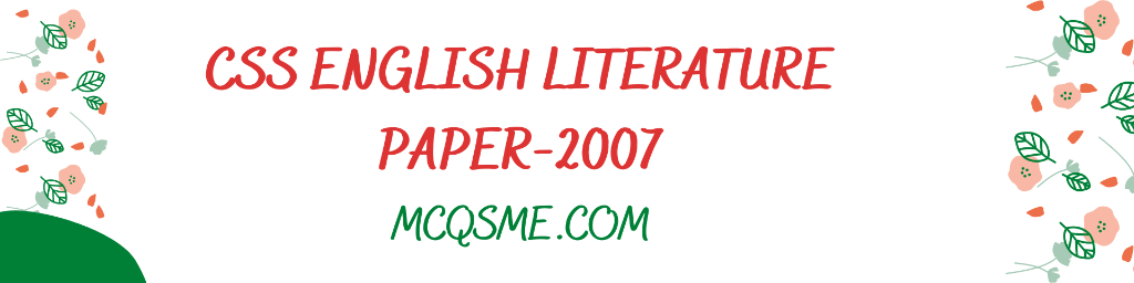 CSS English Literature Paper-2007 mcqs
